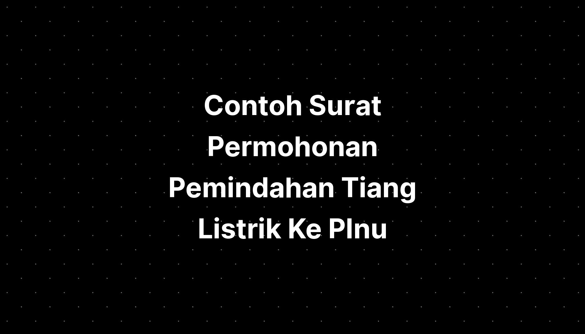 Listrik Contoh Surat Permohonan Ke Plnu Academic Calendar IMAGESEE